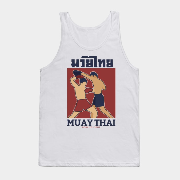 Vintage Muay Thai Born to Fight Tank Top by KewaleeTee